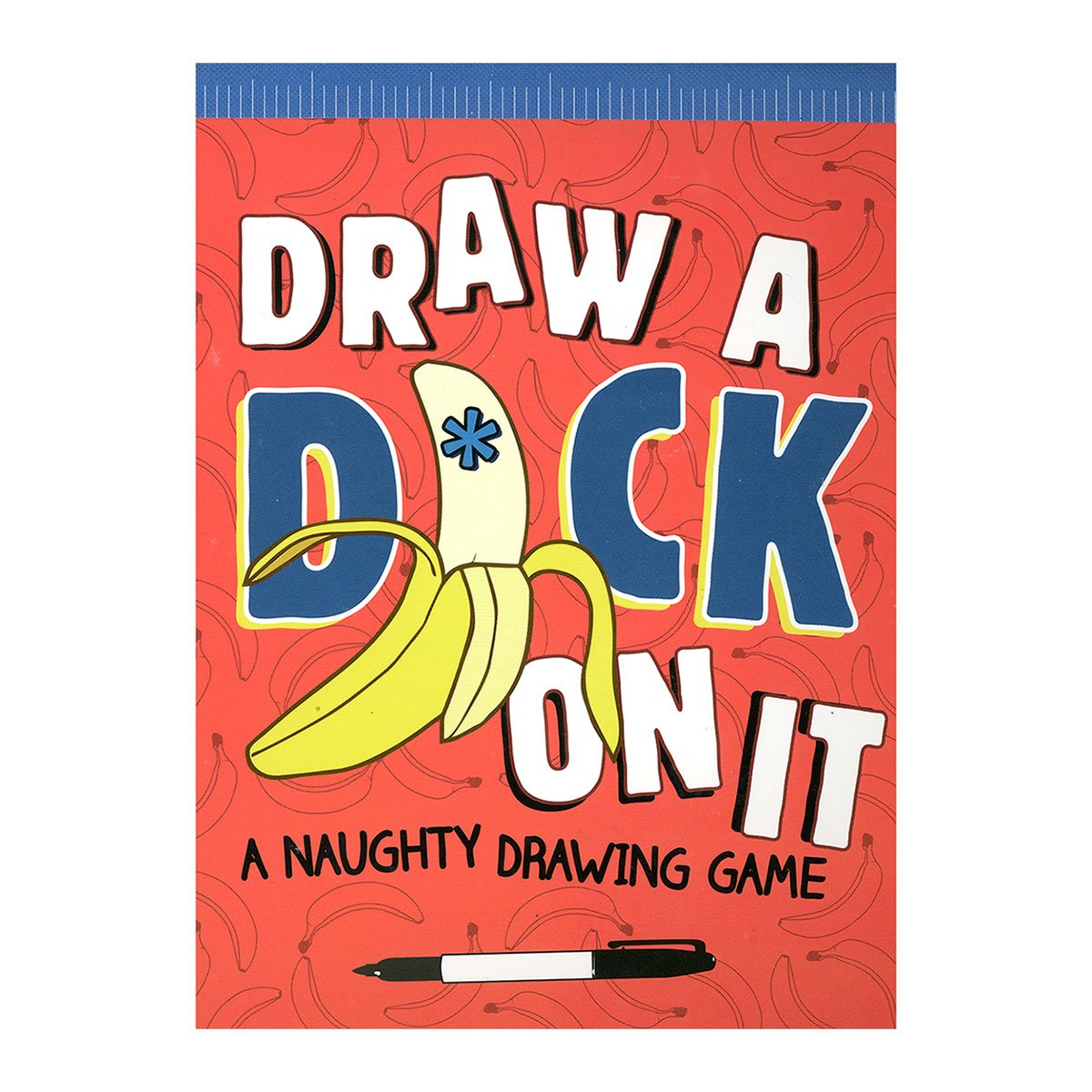 Draw a Dick On It - A Naughty Drawing Game - Chronicle Books