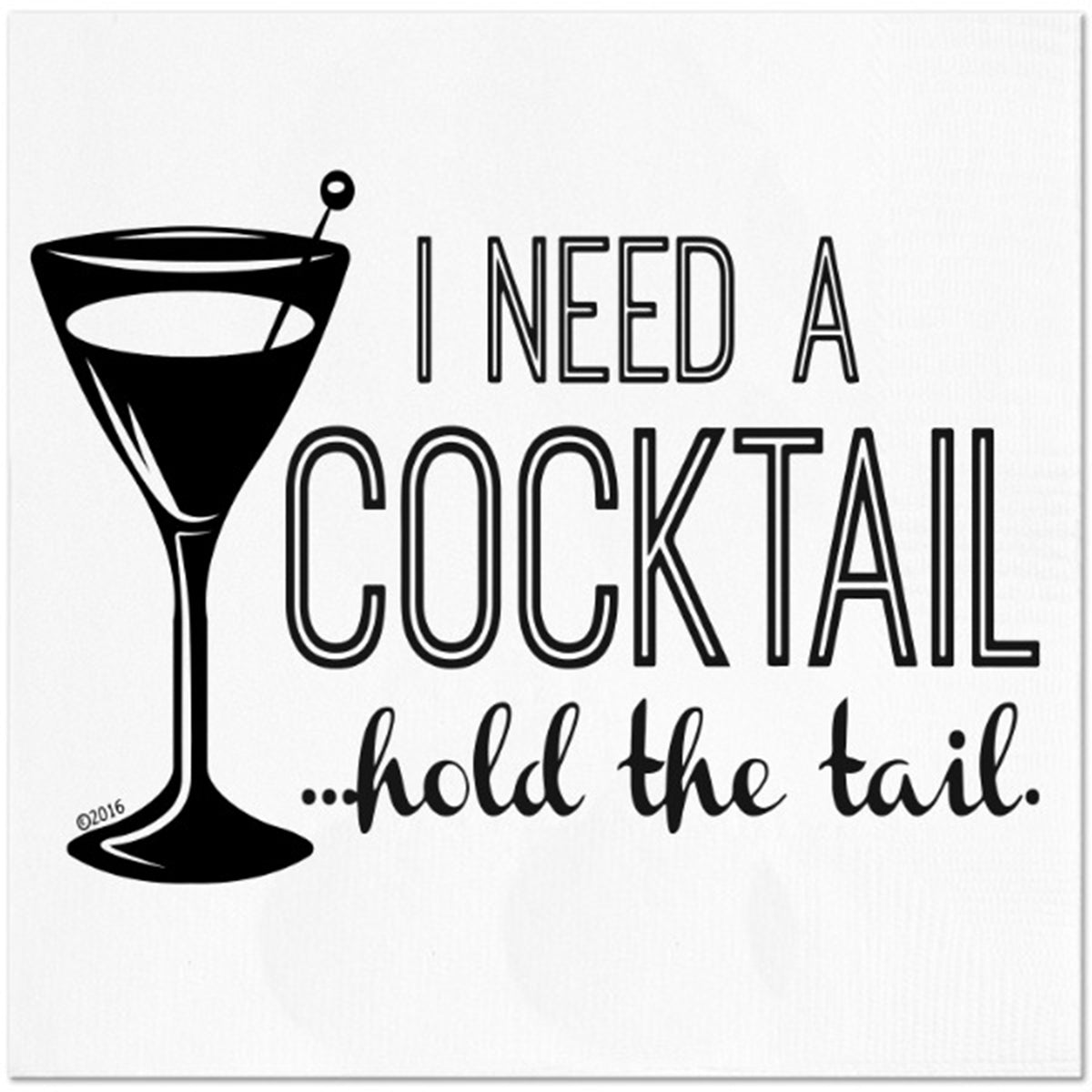 Twisted Wares I Need a Cocktail; Hold the Tail Napkins 20pk
