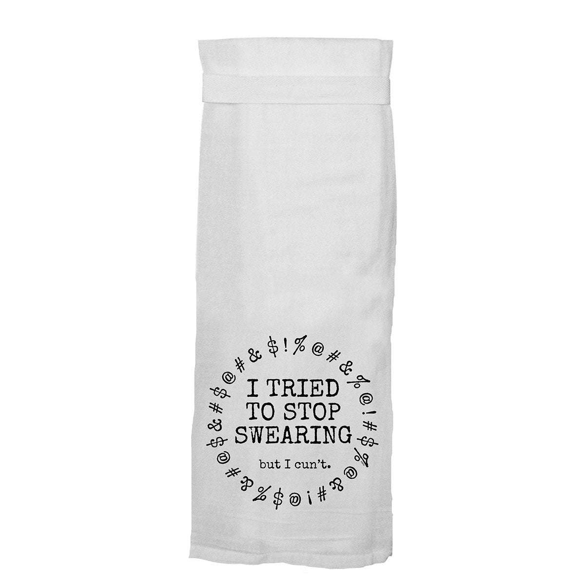 Twisted Wares I Tried To Stop Swearing But I Cun't Flour Towel