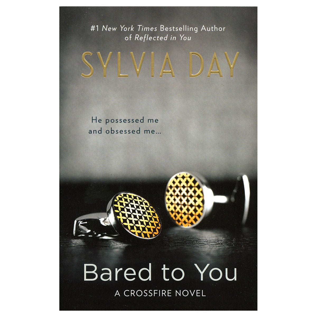 Bared to You by Sylvia Day - A Crossfire Novel