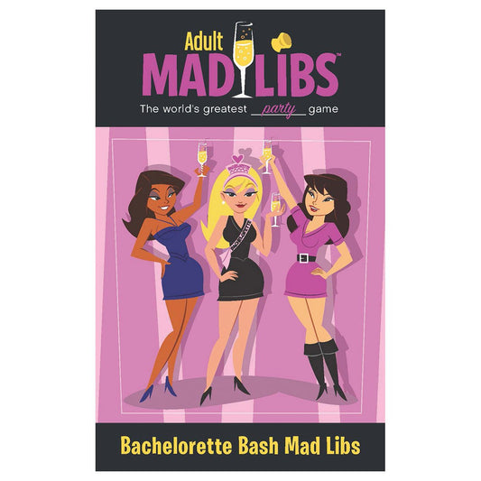 Adult Mad Libs: Bachelorette Bash - Price Stern Sloan