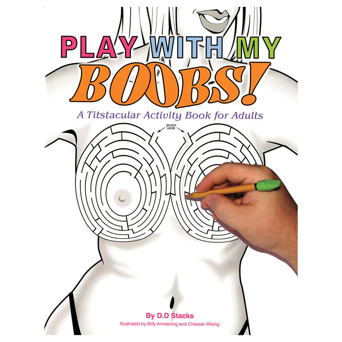 Play with My Boobs! - A Titstacular Activity Book for Adults - Aaron Blake Publishers