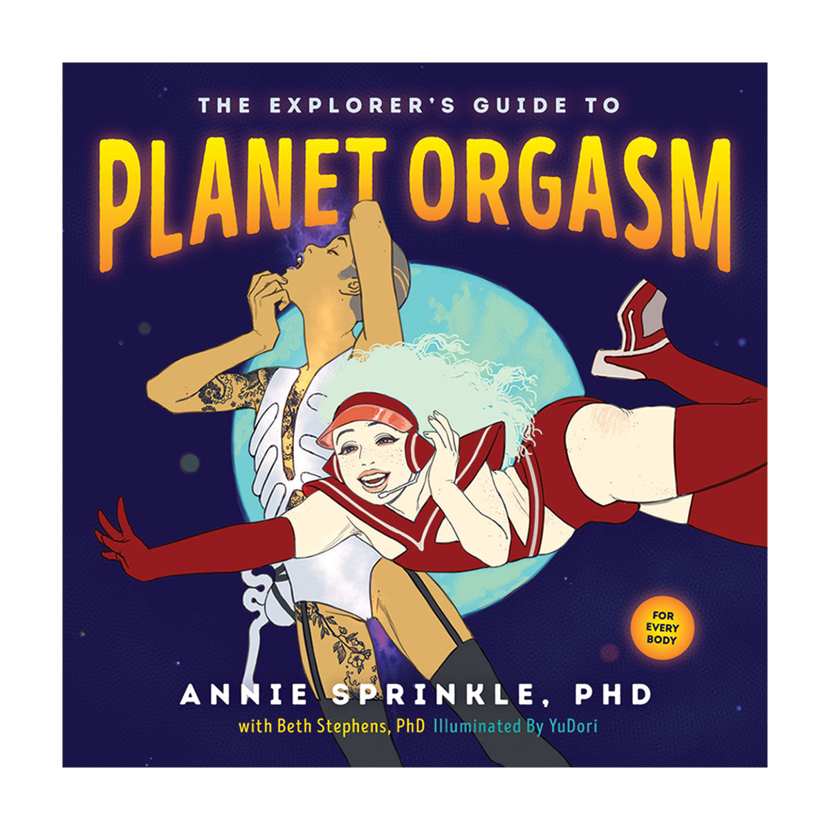 Explorer's Guide to Planet Orgasm - Greenery Press