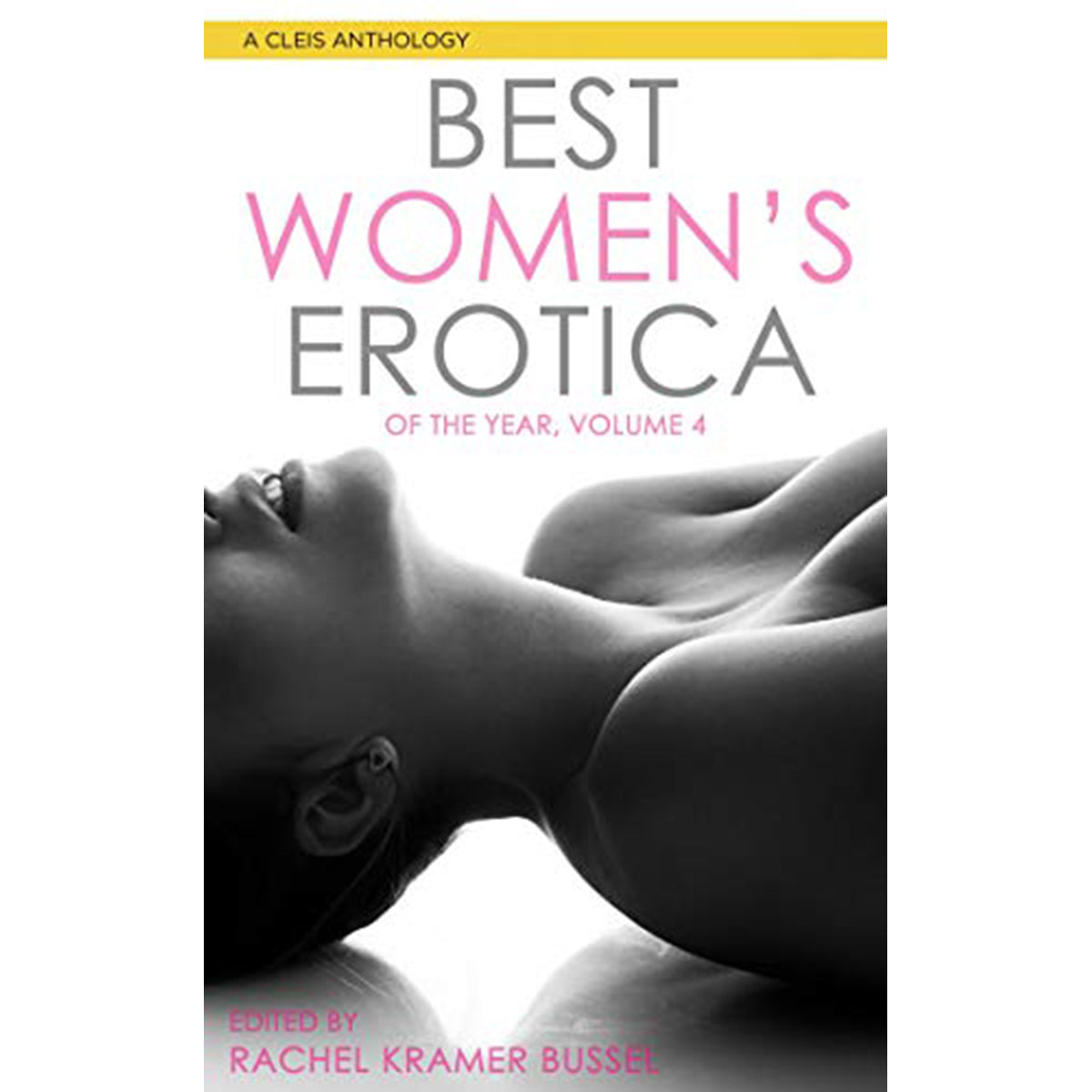 Best Women's Erotica of the Year - Volume 4 - Cleis Press