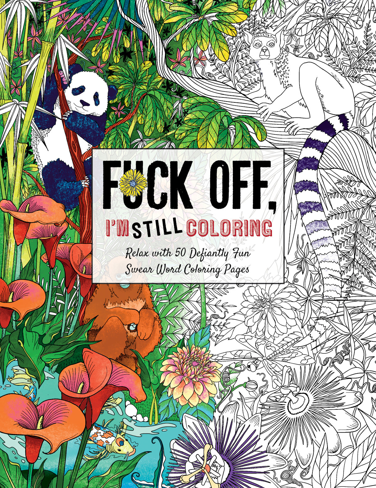 Fuck Off, I'm STILL Coloring Coloring Book - Simon Schuster