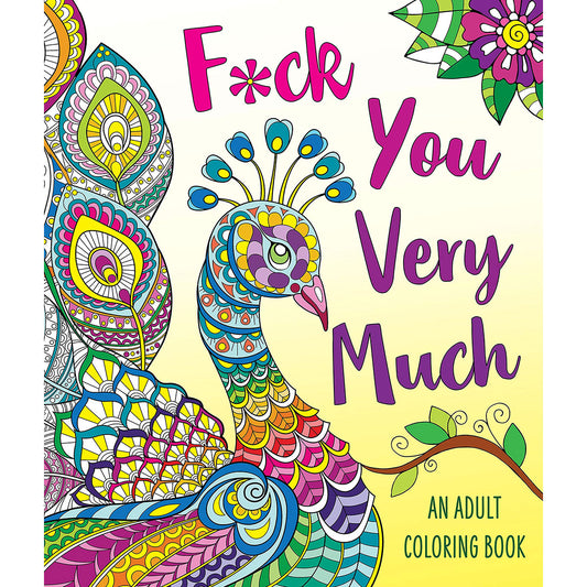 F*ck You Very Much Coloring Book - St. Martin's Griffin