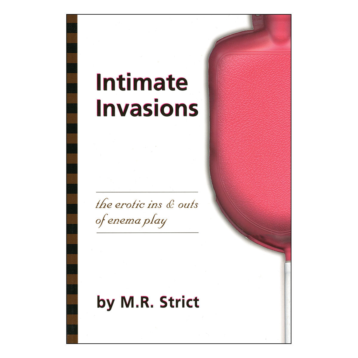 Intimate Invasions - The Erotic Ins & Outs of Enema Play - Greenery Press