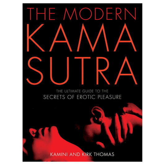 Modern Kama Sutra - The Ultimate Guide to the Secrets of Erotic Pleasure - Da Capo Press