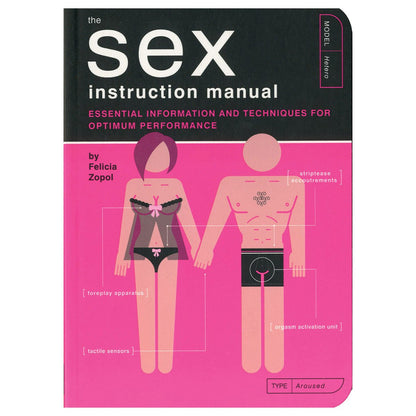 Sex Instruction Manual - Essential Information and Techniques for Optimum Performance - Quirk Books