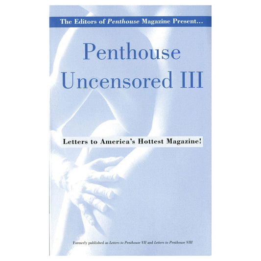 Penthouse Uncensored III - Grand Central Publishing