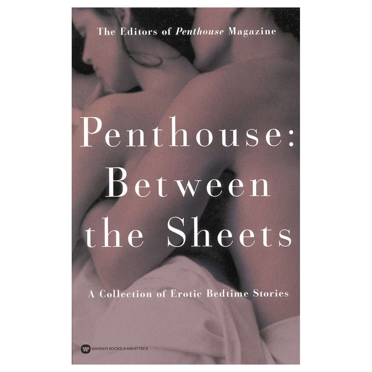 Penthouse Between the Sheets Collection of Bedtime Stories - A Collection of Erotic Bedtime Stories - Grand Central Publishing