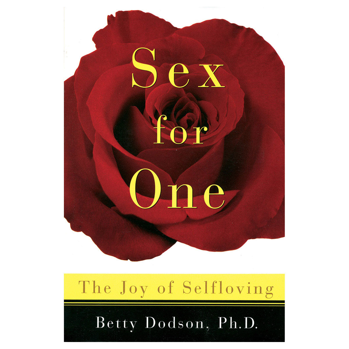 Sex For One - The Joy of Selfloving - Three Rivers Press