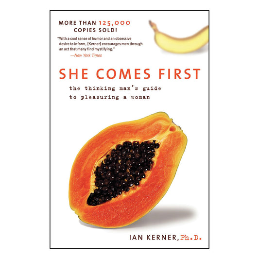 She Comes First: A Thinking Man's Guide To Pleasuring a Woman - Harper Collins