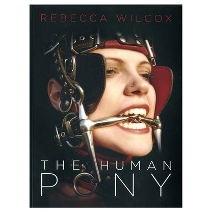 Human Pony - A Guide for Owners, Trainers & Admirers - Greenery Press