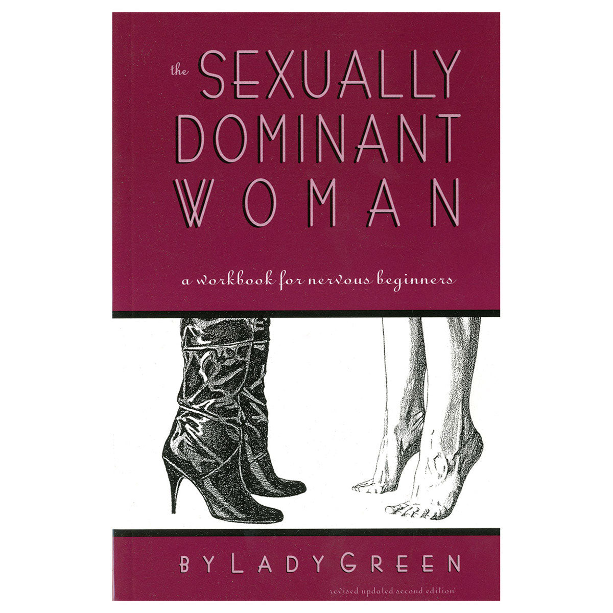 Sexually Dominant Woman - A Workbook for Nervous Beginners - Greenery Press