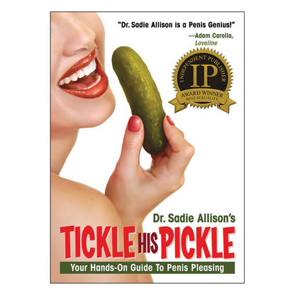Tickle His Pickle - Your Hands-On Guide to Penis Pleasin by Dr. Sadie Allison - Tickle Kitty