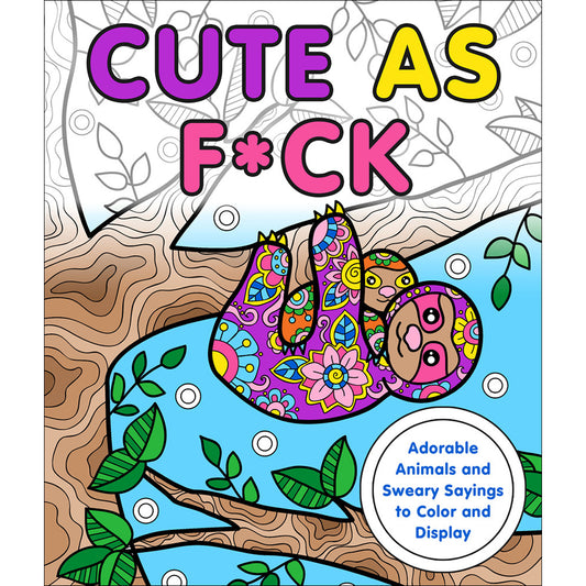Cute as F*ck Coloring Book - MPS