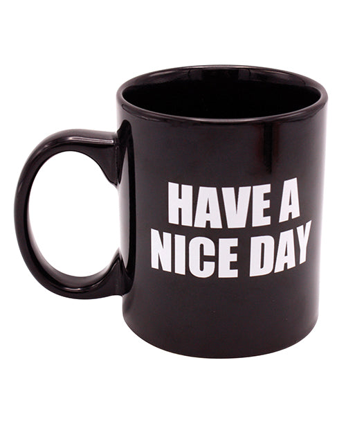Attitude Mug Have a Nice Day
