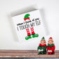 Twisted Wares When I Think Of You Elf Napkins